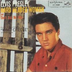 Elvis Presley : Hard Headed Woman (7')